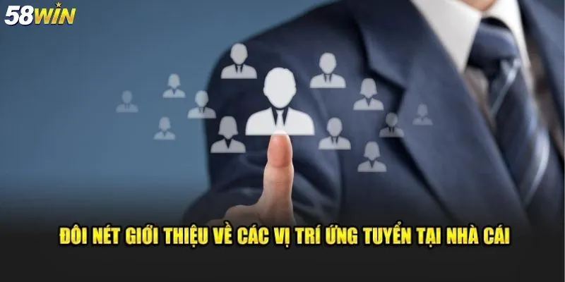 58Win Recruitment Overview